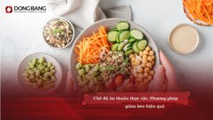 Chế độ ăn thuần thực vật: Phương pháp giảm béo hiệu quả